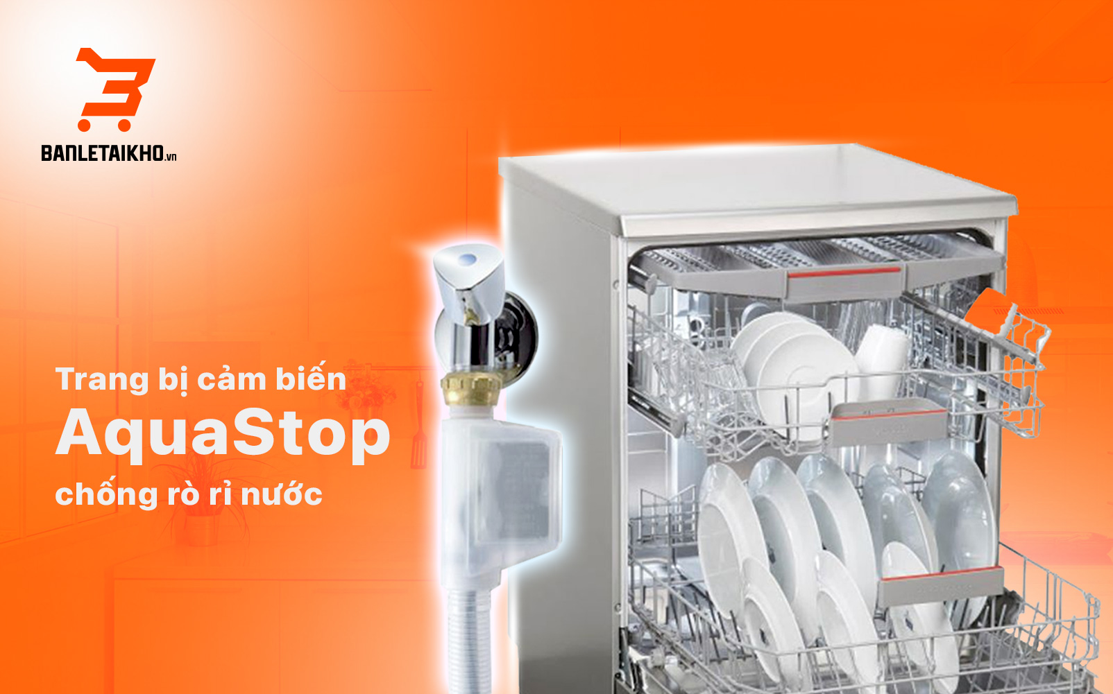 Cảm biến AquaStop chống rò rỉ nước cực kỳ an toàn