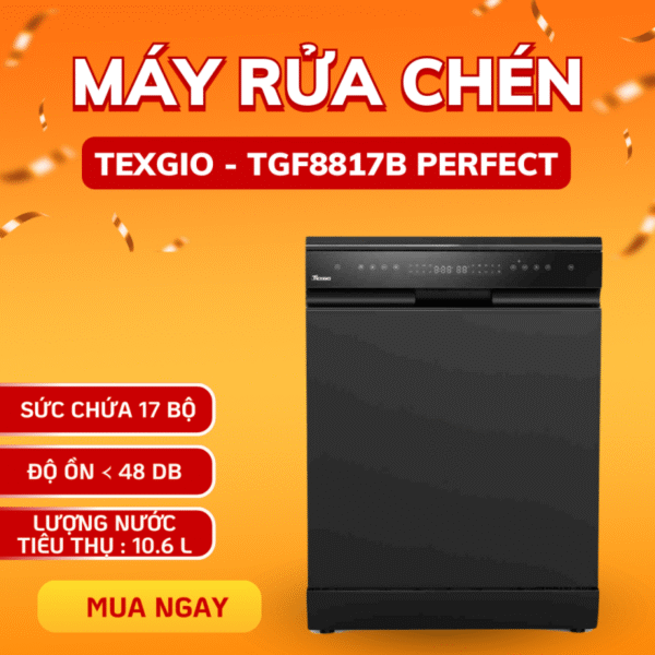 may-rua-bat-texgio-tgf8817b-perfect 3 Máy Rửa Bát Texgio TGF8817B Perfect
