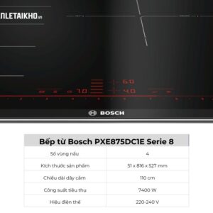 Bếp Từ Bosch PXE875DC1E Serie 8 7 bep-tu-Bosch-PXE875DC1E-tai-banletaikho-2