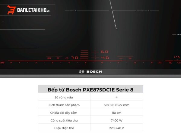 Bếp Từ Bosch PXE875DC1E Serie 8 1 bep-tu-Bosch-PXE875DC1E-tai-banletaikho-2